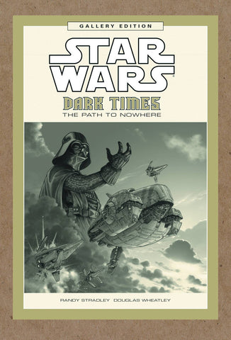 Star Wars - Dark Times Gallery Edition HC